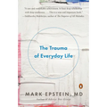 The Trauma of Everyday Life