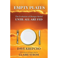 Empty Plates: The Evolution of Hunger Relief, Until All Are Fed