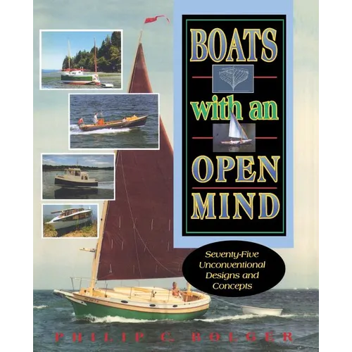 Boats with an Open Mind: Seventy-Five Unconventional Designs and Concepts