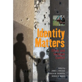 Identity Matters: Ethnic and Sectarian Conflict