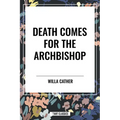 Death Comes for the Archbishop
