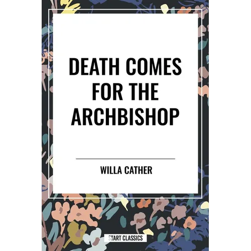 Death Comes for the Archbishop