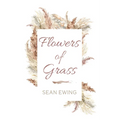 Flowers of Grass