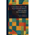 Children Above 180 IQ Stanford-Binet: Origin and Development