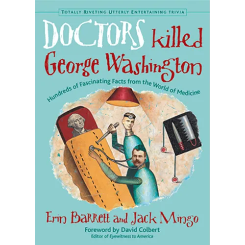 Doctors Killed George Washington