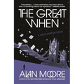 The Great When: A Long London Novel