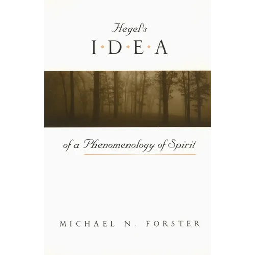 Hegel's Idea of a Phenomenology of Spirit