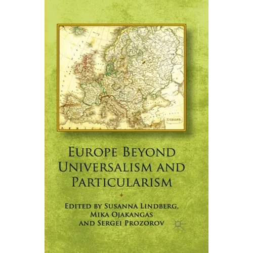 Europe Beyond Universalism and Particularism
