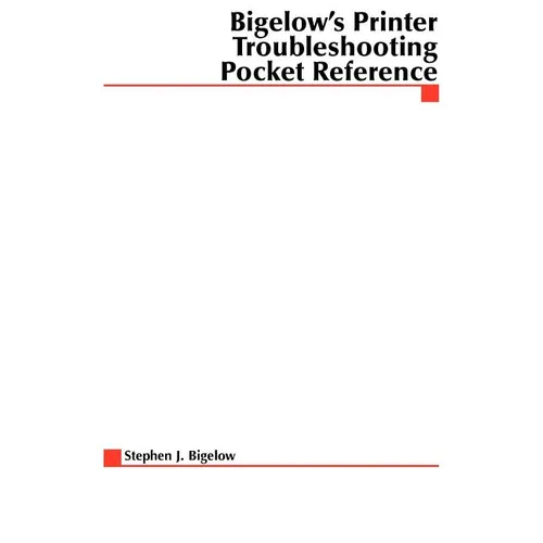 Bigelow's Printer Troubleshooting Pocket Reference