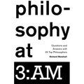 Philosophy at 3: Am: Questions and Answers with 25 Top Philosophers