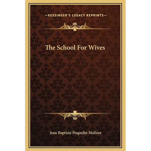 The School For Wives