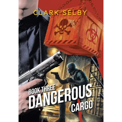 Dangerous Cargo: Book Three