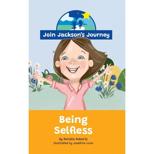 JOIN JACKSON's JOURNEY Being Selfless
