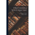 Told Under a White Oak Tree