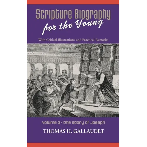 Scripture Biography for the Young: Vol. 2 - Joseph