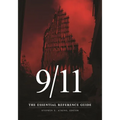 9/11: The Essential Reference Guide