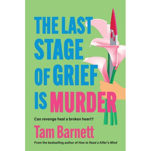 The Last Stage of Grief is Murder