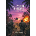 We Were There: Vietnam
