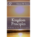 Kingdom Principles: A Study of the Beattitudes