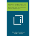 The Way of Deliverance: Three Years with the Condemned Japanese War Criminals