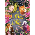 Lifeless in the Lilies