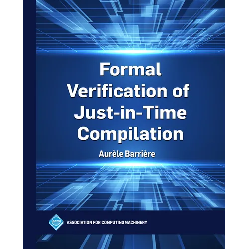 Formal Verification of Just-In-Time Compilation