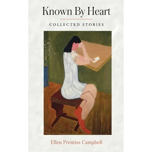 Known By Heart: Collected Stories