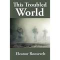 This Troubled World: A Rediscovered Book