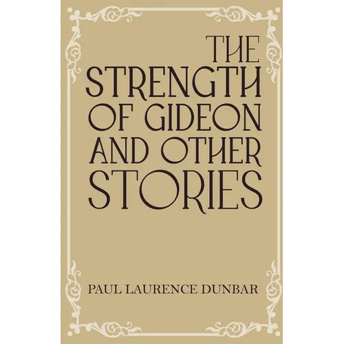 The Strength of Gideon and Other Stories