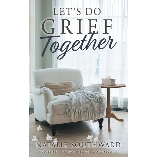 Let's Do Grief Together
