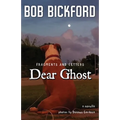 Dear Ghost: Fragments and Letters