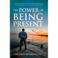 The Power of Being Present
