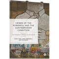 Crimes of the Powerful and the Contemporary Condition: The Democratic Republic of Capitalism