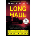 Long Haul: Hunting the Highway Serial Killers