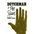 Dutchman and the Slave: Two Plays