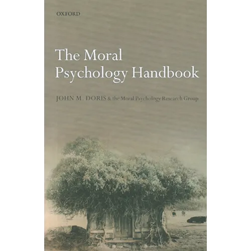The Moral Psychology Handbook