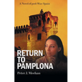 Return to Pamplona: A Lover's Quest in Post-War Spain