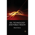 Sex, Technology and Public Health