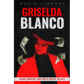 Griselda Blanco: Cocaine Godmother - True Story of Queen of the Cartel