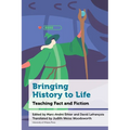 Bringing History to Life: Teaching Fact and Fiction