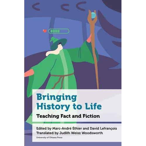 Bringing History to Life: Teaching Fact and Fiction