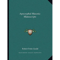 Apocryphal Masonic Manuscripts