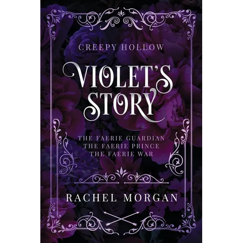 Violet's Story (Creepy Hollow Books 1, 2 & 3)
