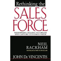 Rethinking the Sales Force: Redefining Selling to Create and Capture Customer Value