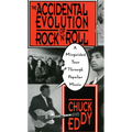 The Accidental Evolution of Rock 'n' Roll: A Misguided Tour Through Popular Music