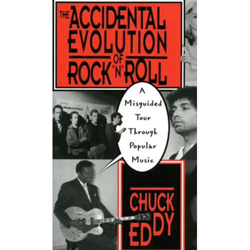 The Accidental Evolution of Rock 'n' Roll: A Misguided Tour Through Popular Music