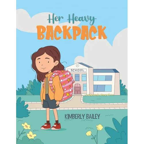 Her Heavy Backpack