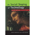 The Social Shaping of Technology