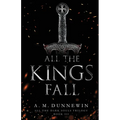 All the Kings Fall