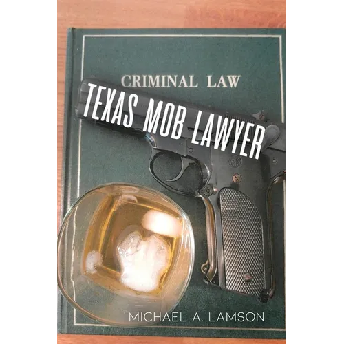Texas Mob Lawyer